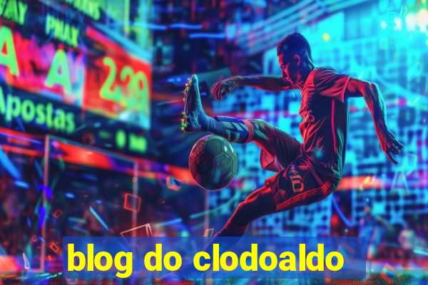 blog do clodoaldo